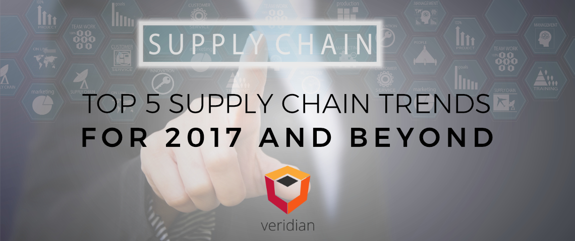 Top 5 Supply Chain Trends For 2017 And Beyond